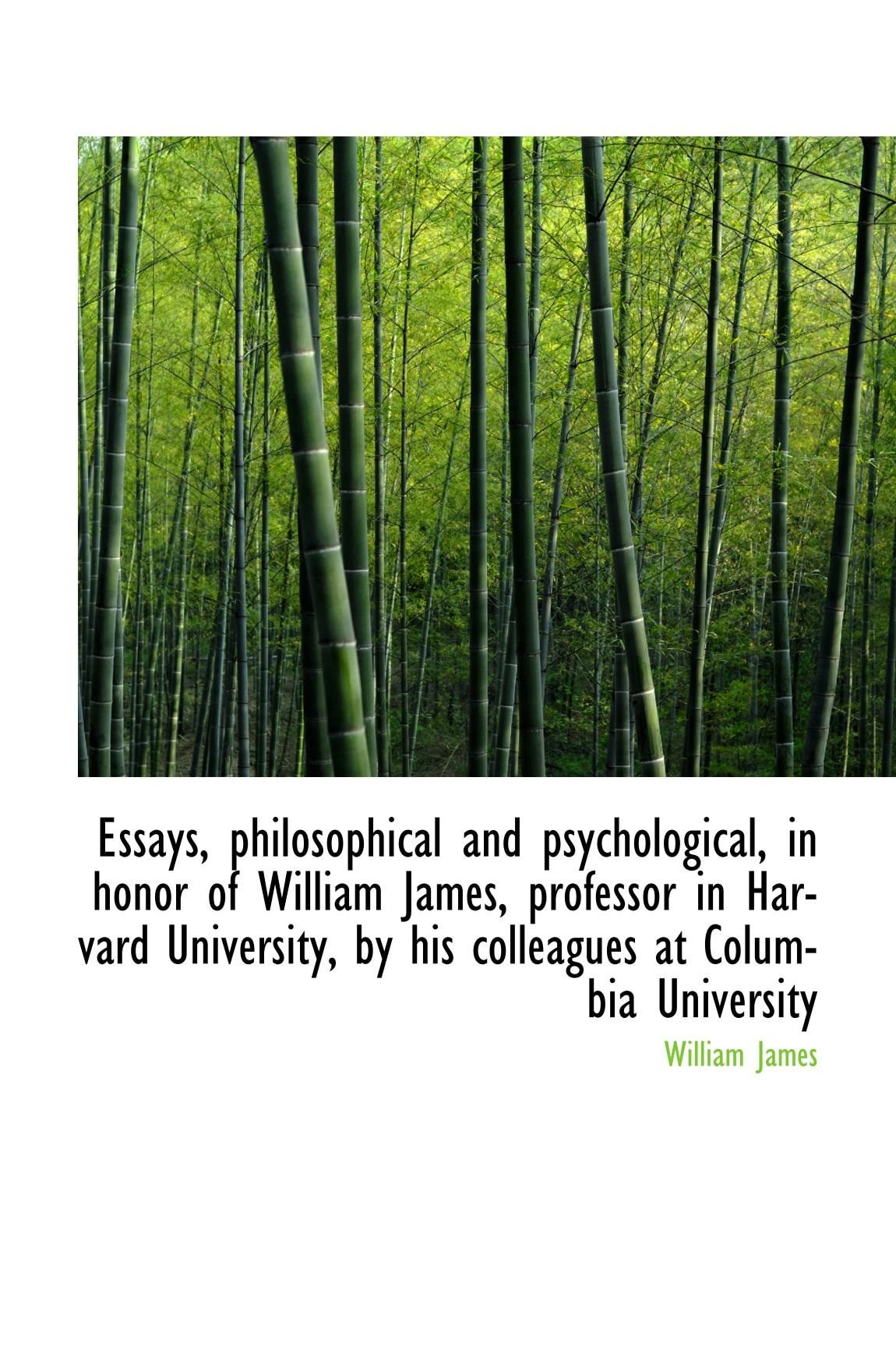 Essays, philosophical and psychological, in honor of William James, professor in Harvard University,
