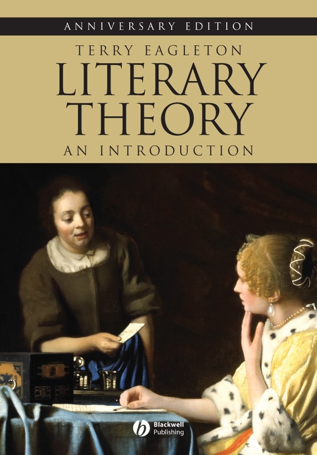 Literary Theory: An Introduction, 2nd Revised Edition, Anniversary Edition