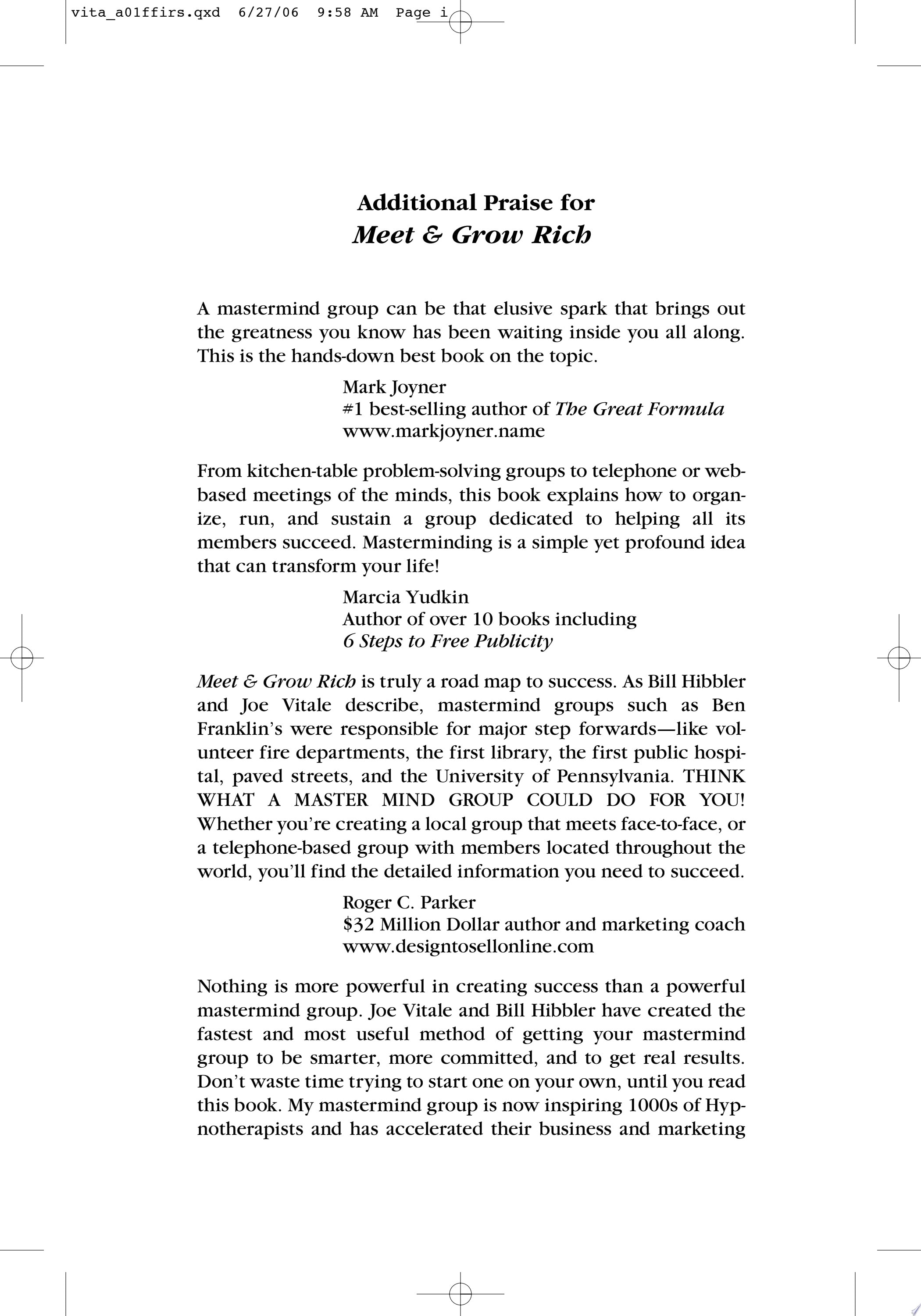Meet and Grow Rich How to Easily Create and Operate Your Own "Mastermind" Group for Health, Wealth, and More