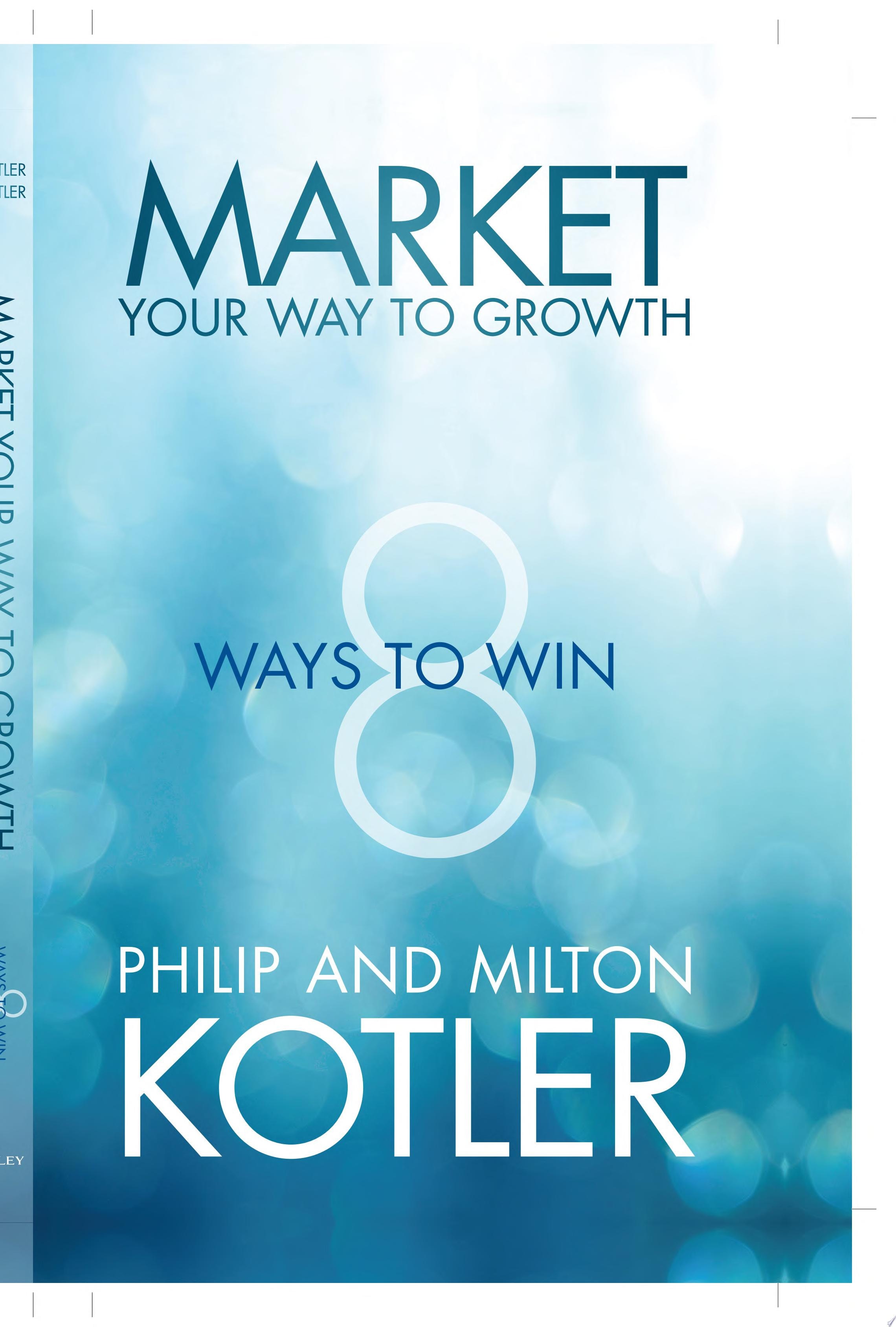 Market Your Way to Growth 8 Ways to Win