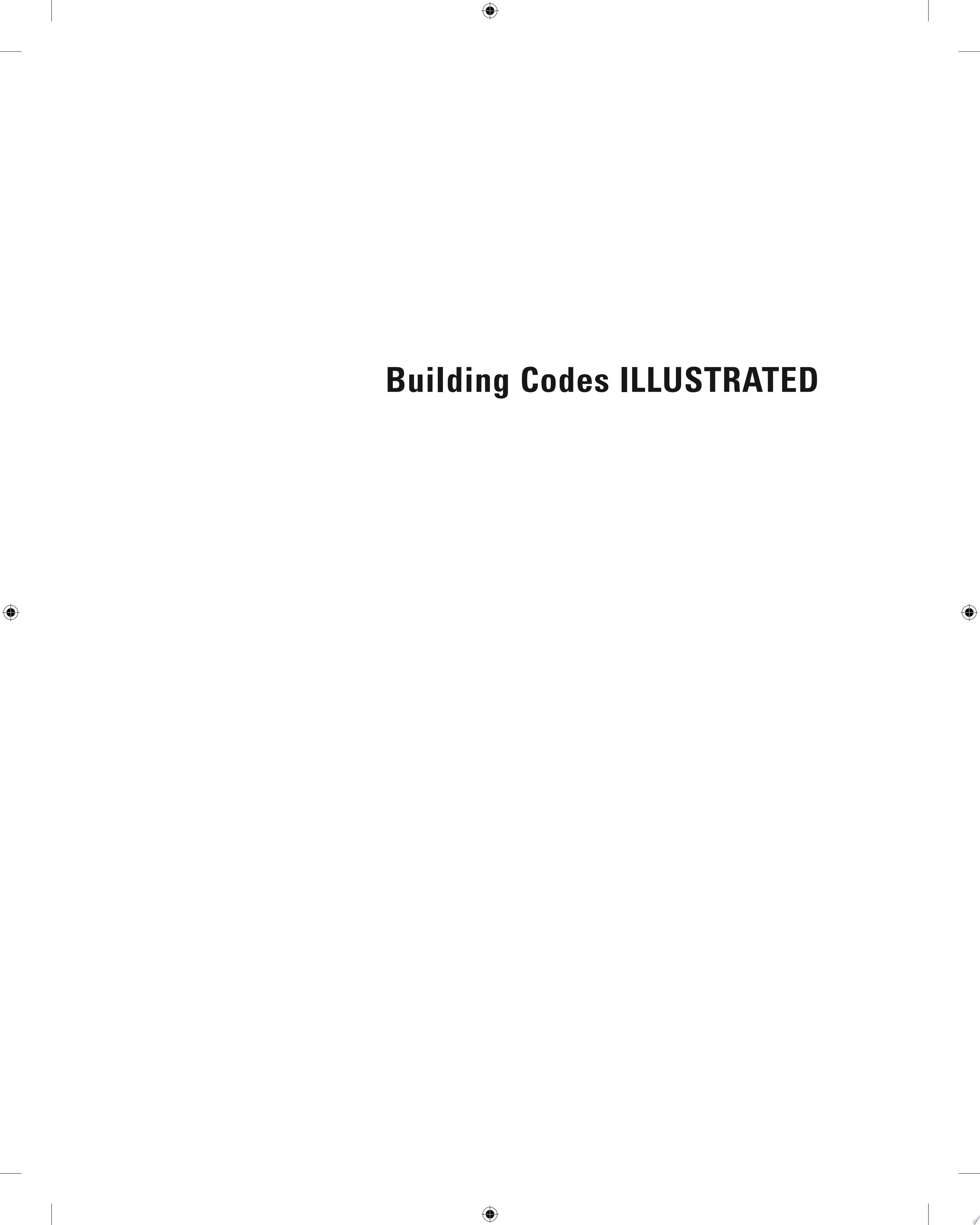 Building Codes Illustrated A Guide to Understanding the 2015 International Building Code