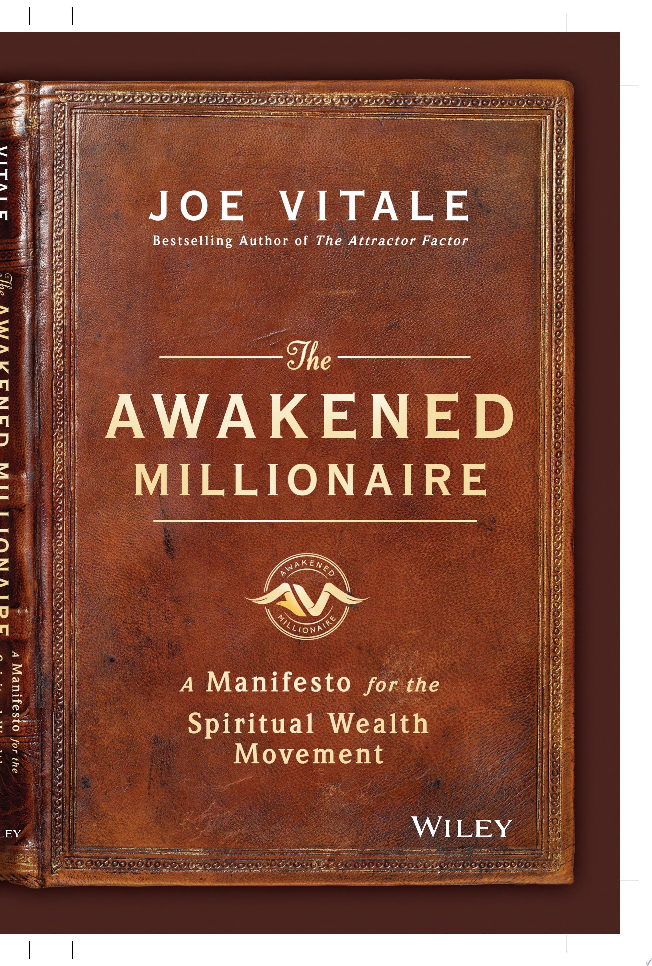 The Awakened Millionaire: A Manifesto for the Spiritual Wealth Movement