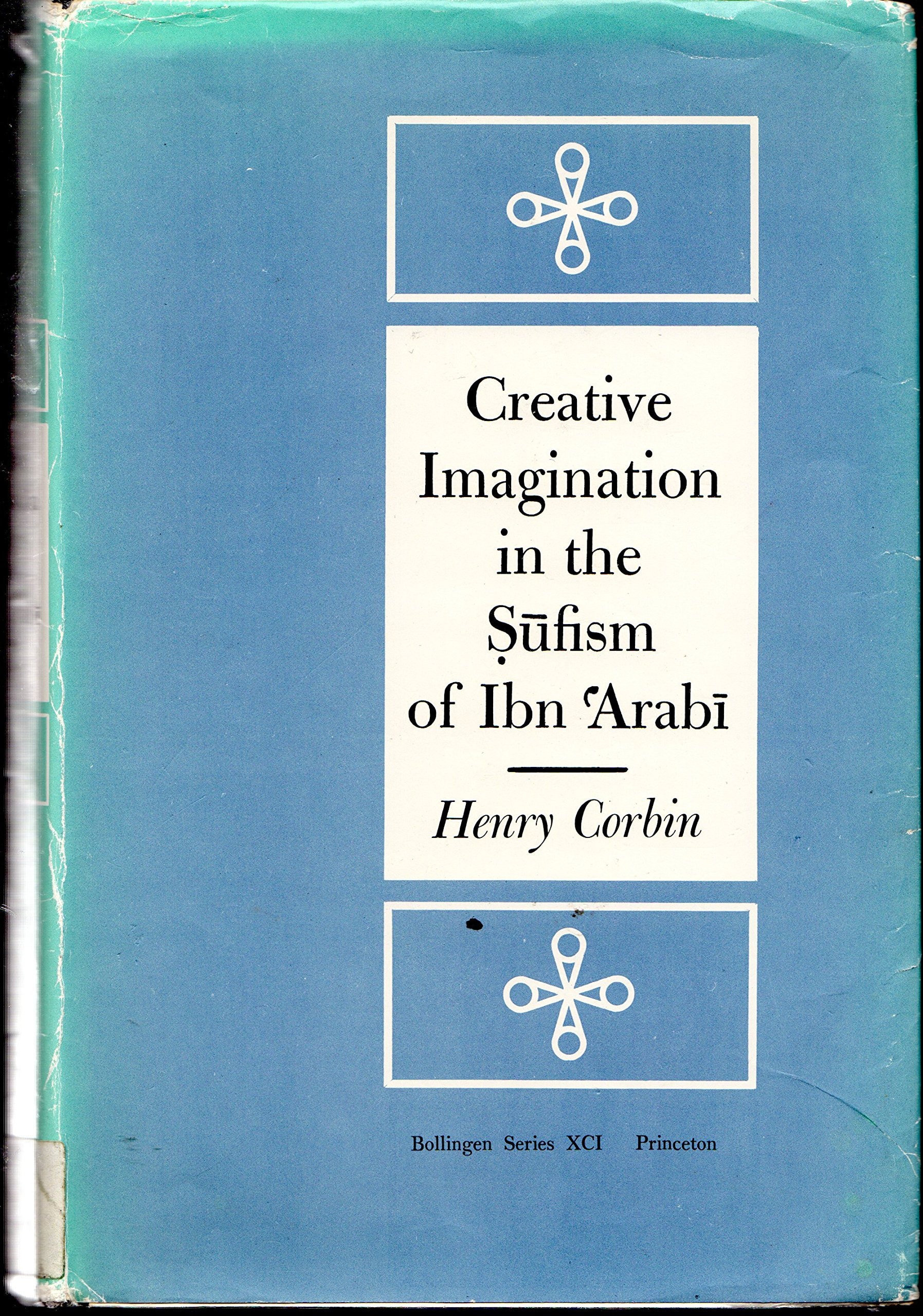 Creative Imagination in the Ṣūfism of Ibn ʻArabī