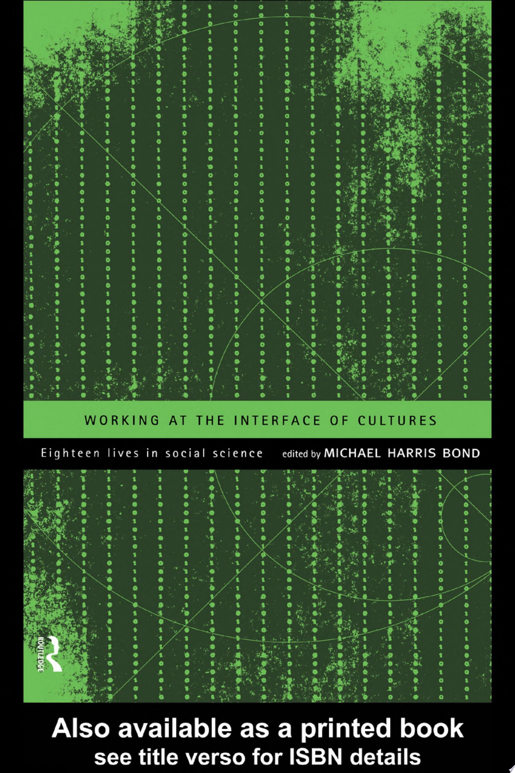 Working at the Interface of Cultures Eighteen Lives in Social Science