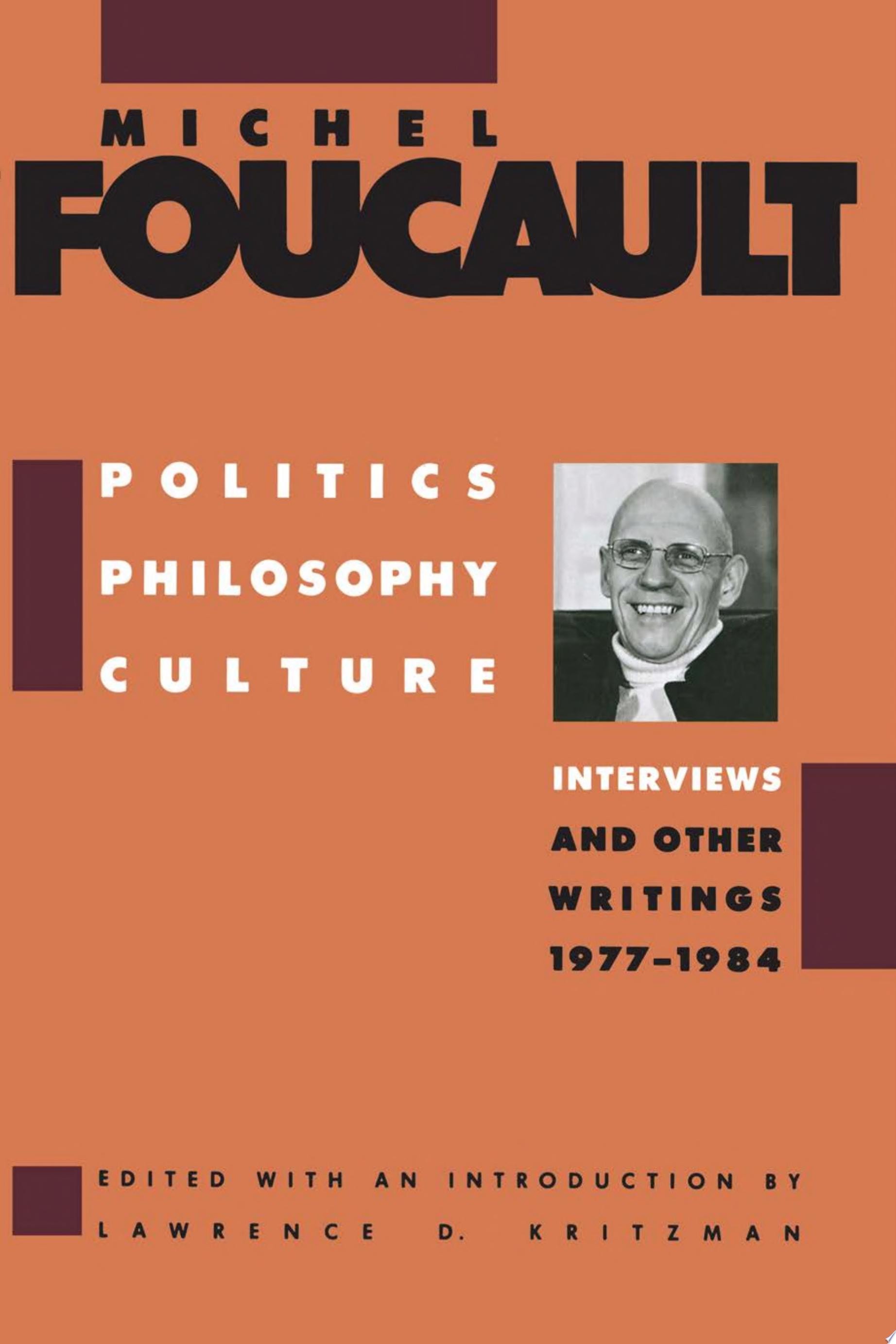 Politics, Philosophy, Culture Interviews and Other Writings, 1977-1984