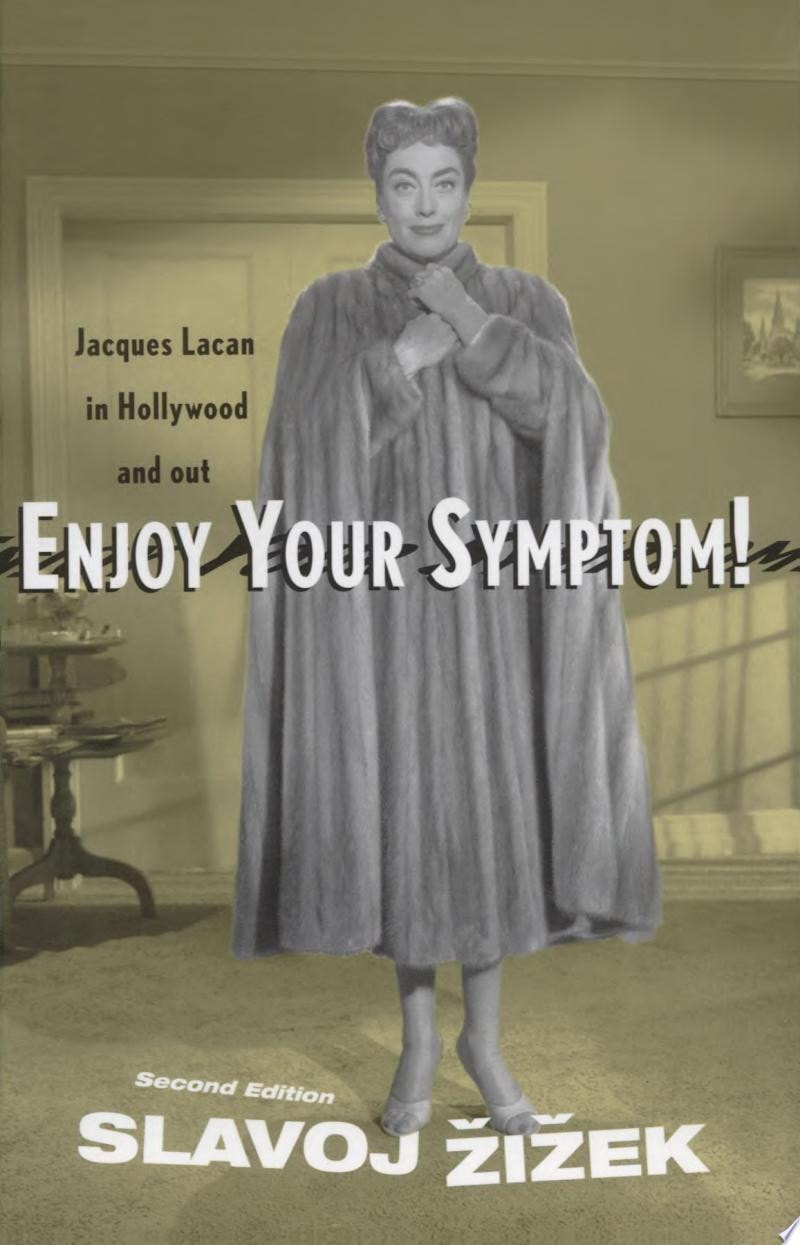 Enjoy Your Symptom!