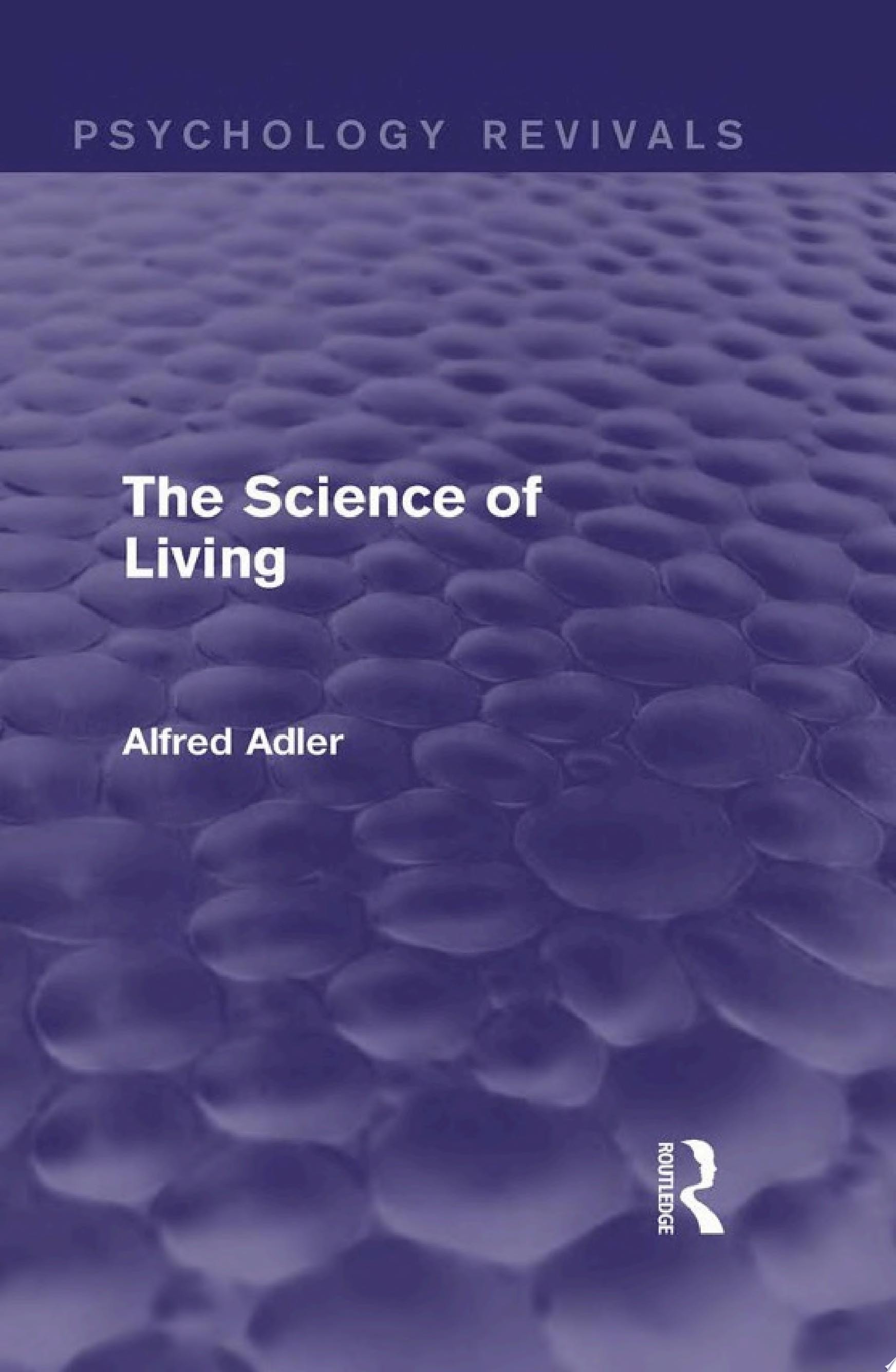 The Science of Living