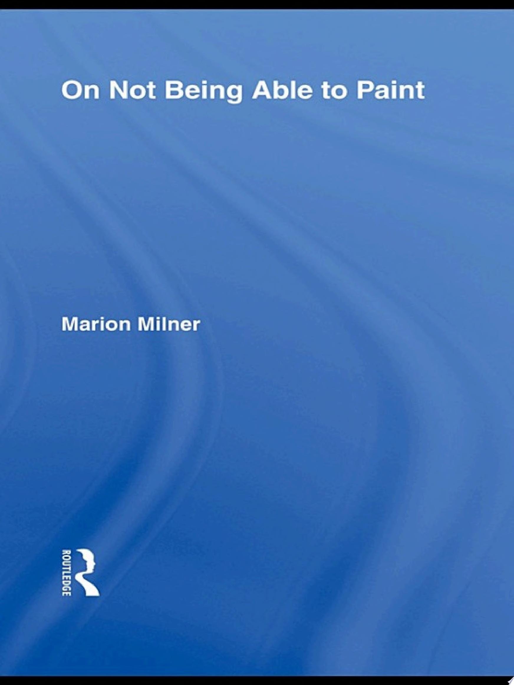 On Not Being Able to Paint