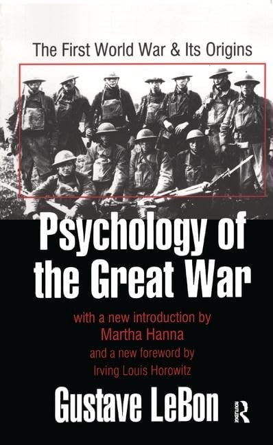 Psychology of the Great War The First World War and Its Origins