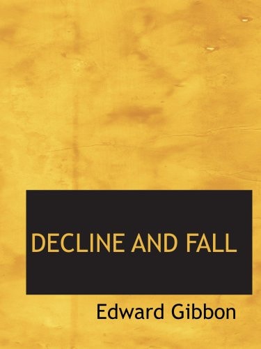 DECLINE AND FALL