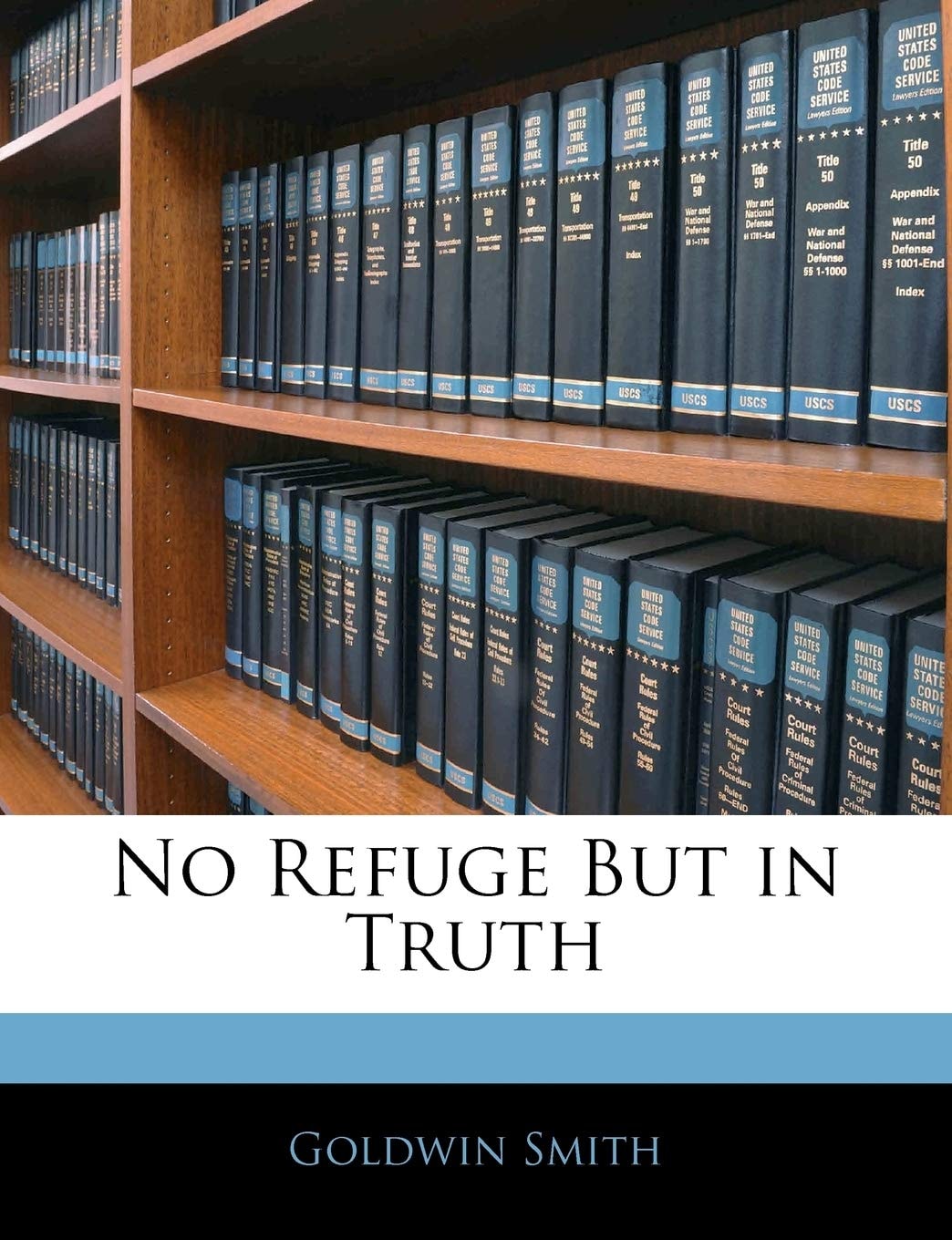No refuge but in truth