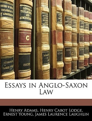 Essays in Anglo-Saxon Law