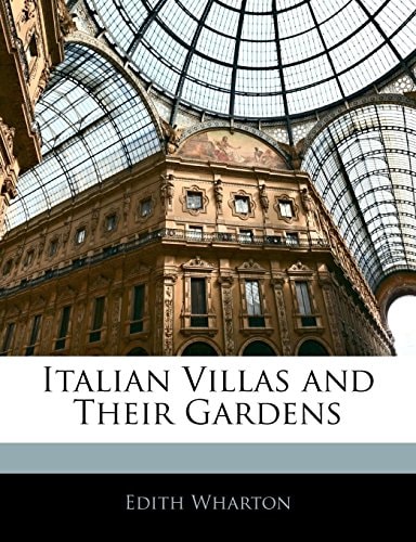 Italian Villas and Their Gardens