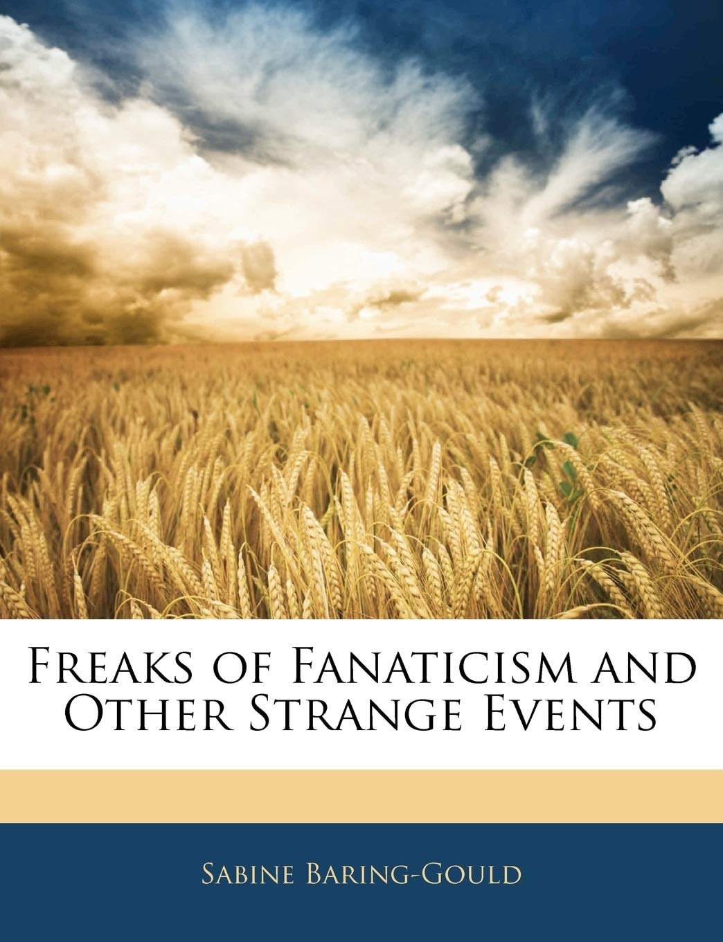 Freaks of Fanaticism and Other Strange Events