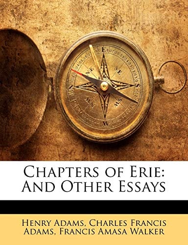 Chapters of Erie, and Other Essays