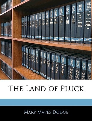 The Land of Pluck