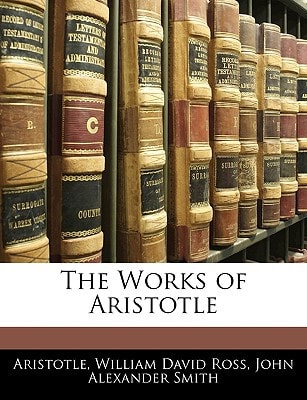 The Works of Aristotle