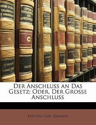 Der Anschluss an Das Gesetz: Oder, Der Grosse Anschluss (German Edition)