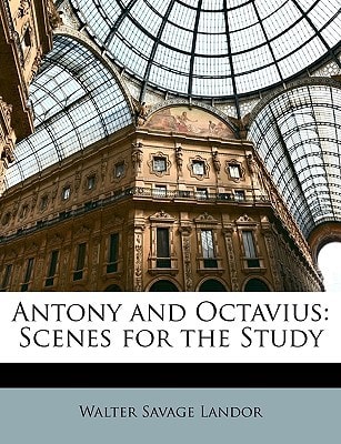 Antony And Octavius: Scenes For The Study (1856)