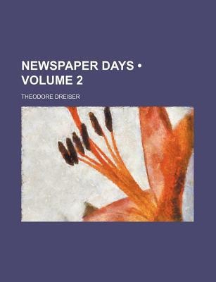 Newspaper Days : An Autobiography