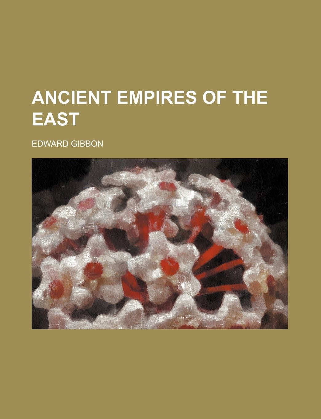 Ancient Empires of the East