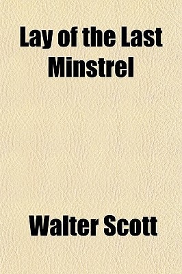 Lay of the Last Minstrel