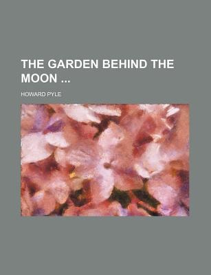 Garden Behind the Moon