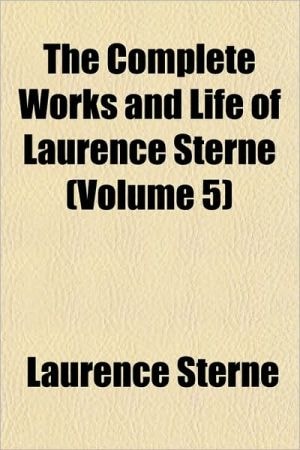 Complete Works and Life of Laurence Sterne