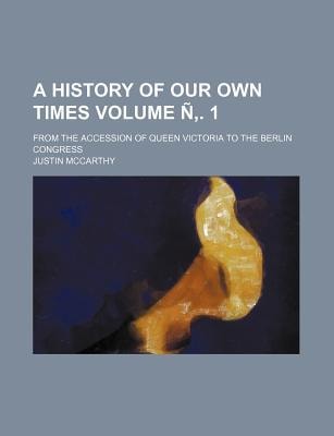 History of Our Own Times