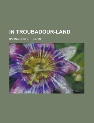 In Troubadour-Land