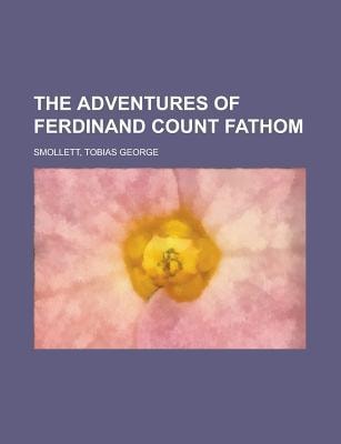Adventures of Ferdinand Count Fathom -