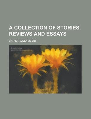 Collection of Stories : Reviews and Essays
