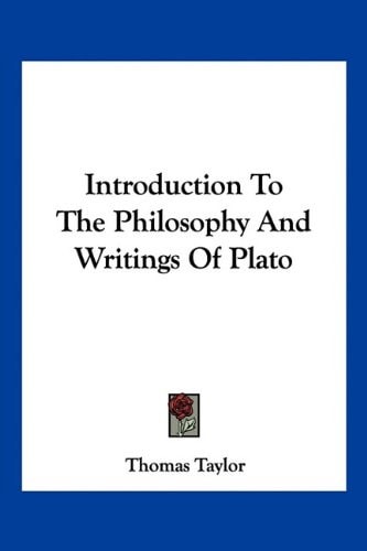 Introduction to the Philosophy and Writings of Plato