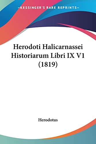 Herodoti Halicarnassei Historiarum Libri IX, V1 (1824)