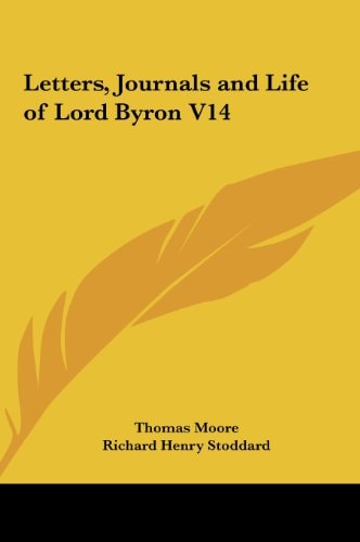 Letters, Journals and Life of Lord Byron V14