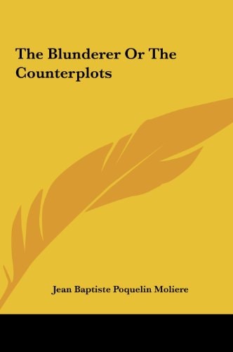 The Blunderer Or The Counterplots