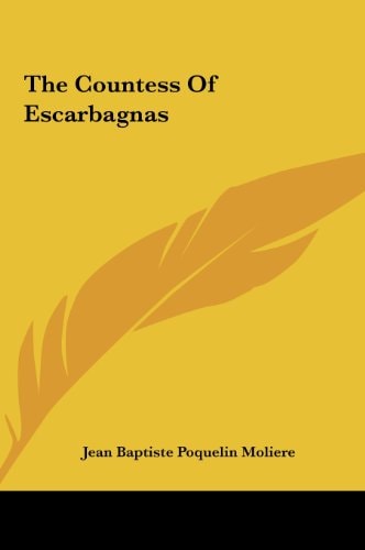 The Countess Of Escarbagnas