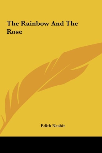The Rainbow and the Rose
