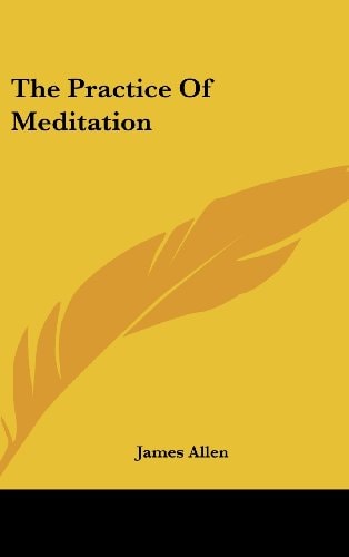 The Practice Of Meditation