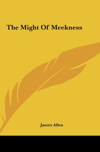 The Might Of Meekness