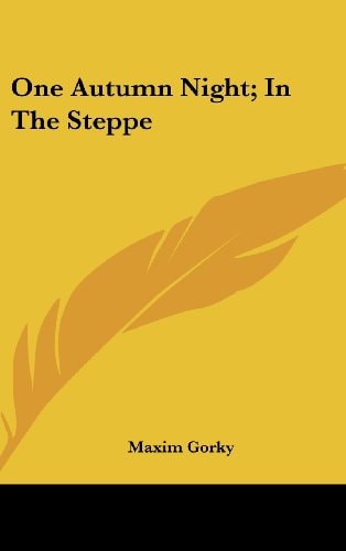 One Autumn Night; In The Steppe