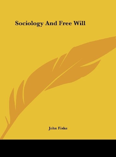 Sociology And Free Will