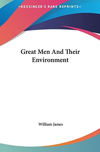 Great Men And Their Environment