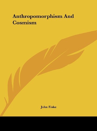 Anthropomorphism And Cosmism
