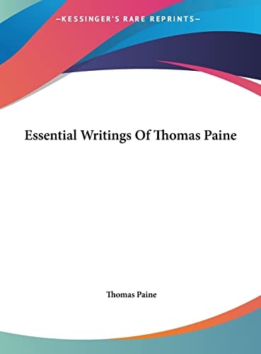Essential Writings Of Thomas Paine