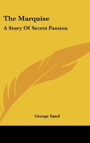 The Marquise: A Story Of Secret Passion