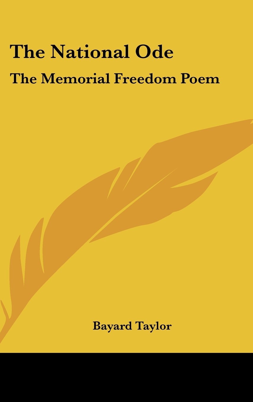 The National Ode: The Memorial Freedom Poem