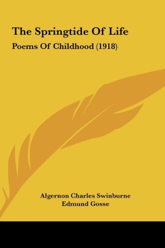 The Springtide Of Life: Poems Of Childhood (1918)