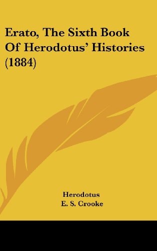 Erato, The Sixth Book Of Herodotus' Histories (1884)