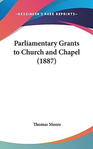 Parliamentary Grants to Church and Chapel (1887)